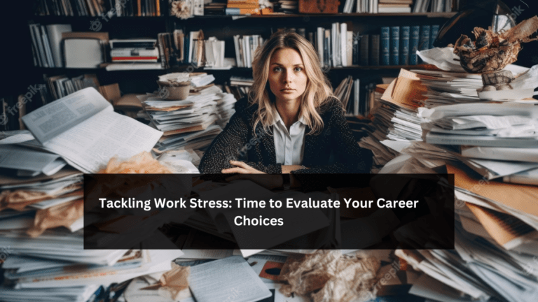 navigating work stress and career choices