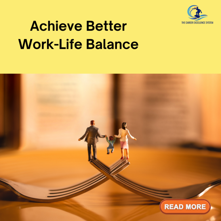 Achieve Better Work-Life Balance