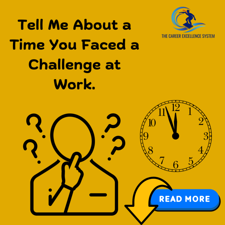 Tell Me About a Time You Faced a Challenge at Work