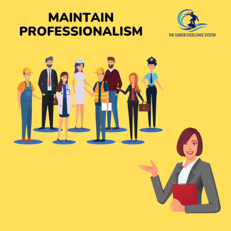 Maintain Professionalism